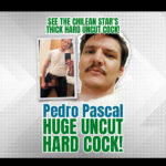 pedro pascal huge uncut hard cock