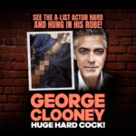 george clooney huge hard cock